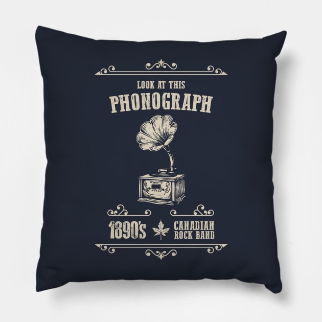 Look At This Phonograph: Funny Canadian Rock Band Tribute Pillow by TwistedCharm