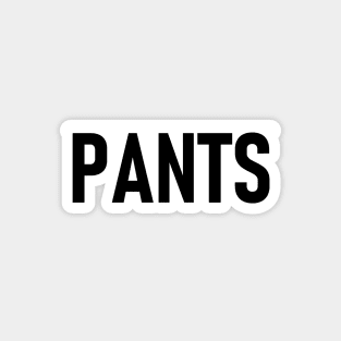 PANTS Magnet