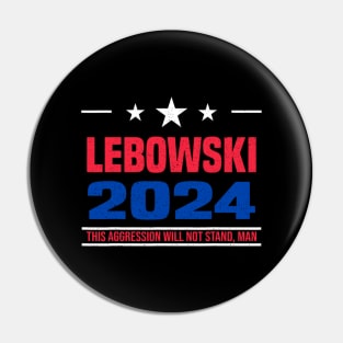 Funny Lebowski Political Election Vote 2024 Pin