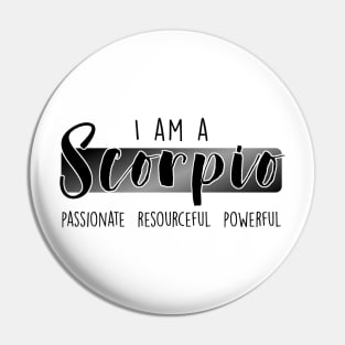 I am a Scorpio Pin