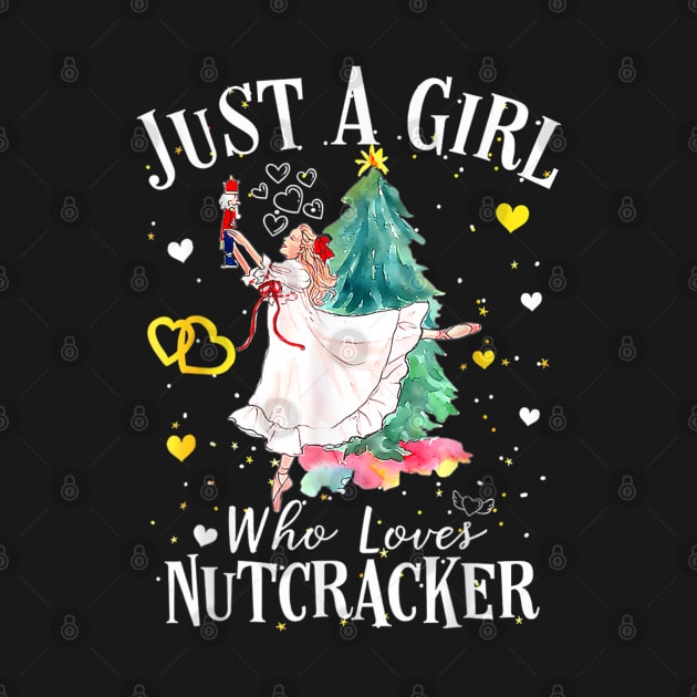 Just A Girl Who Loves Nutcrackers Christmas Ballet Dancing by rhazi mode plagget