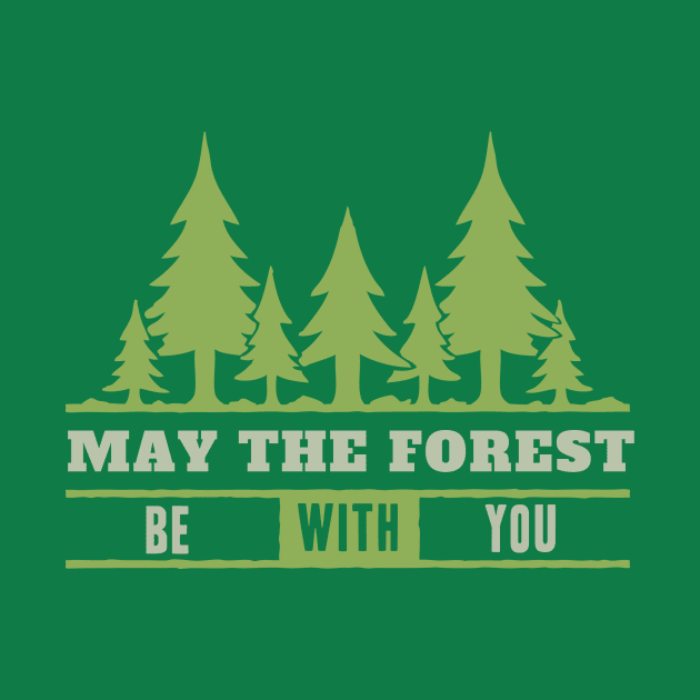 May the Forest be with You by RadCoolguy