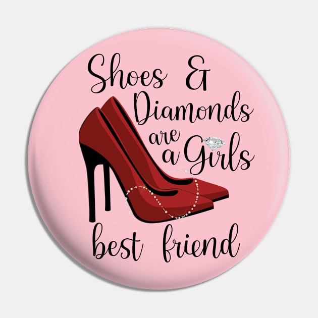 Shoes and Diamonds Are A Girls Best Friend Pin by MADstudio47