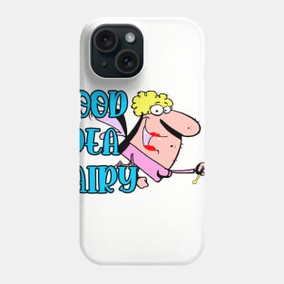 Good Idea Fairy Phone Case