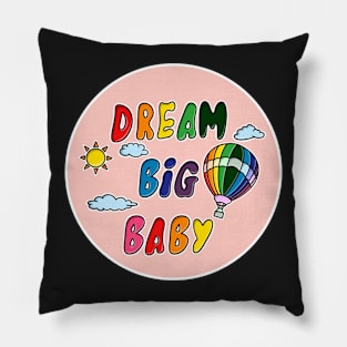 Dream big baby Pillow