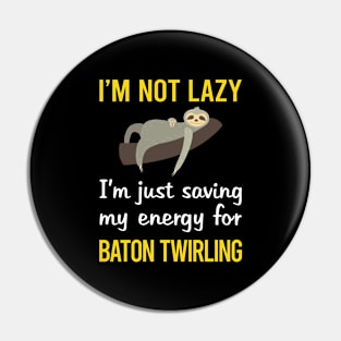 Funny Lazy Baton Twirling Twirl Twirler Pin