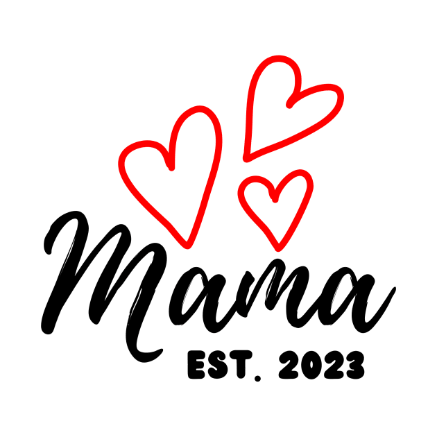 Mama est. 2023, New Mom by Unicorns and Farts