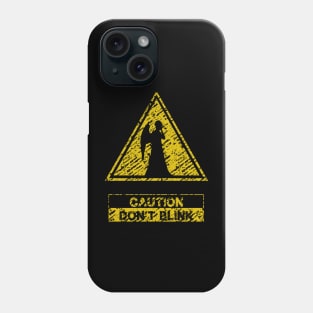 Don't Blink Phone Case