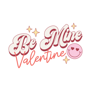 Be Mine Valentine T-Shirt