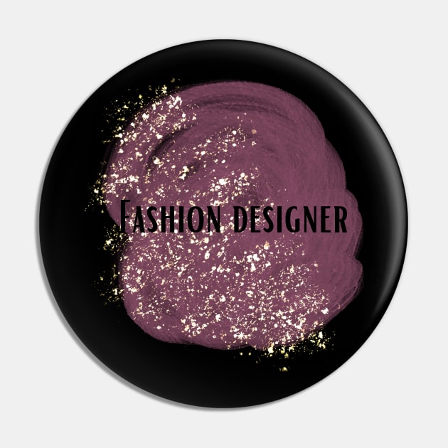 Job Title - Fashion Designer Pin by Onyi