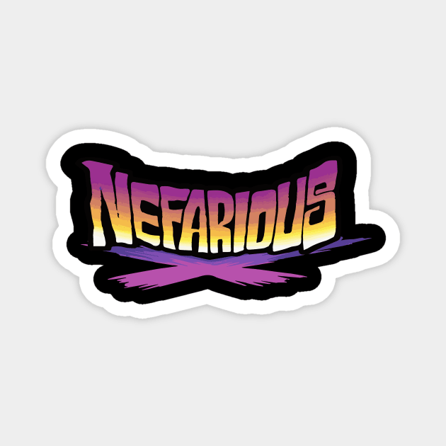 Nefarious Magnet by The Hustle Club