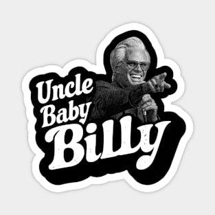 Uncle Baby Billy Magnet