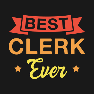 Best Clerk Ever - Funny Clerks Retro T-Shirt