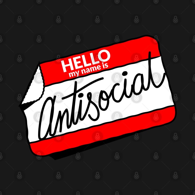 Funny 'HELLO my name is Antisocial' red and white name tag label by keeplooping