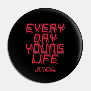 Everyday Young Life Pin