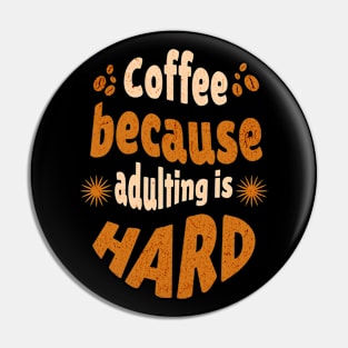 Coffee quote Pin