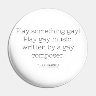 gay music buzz hauser Pin