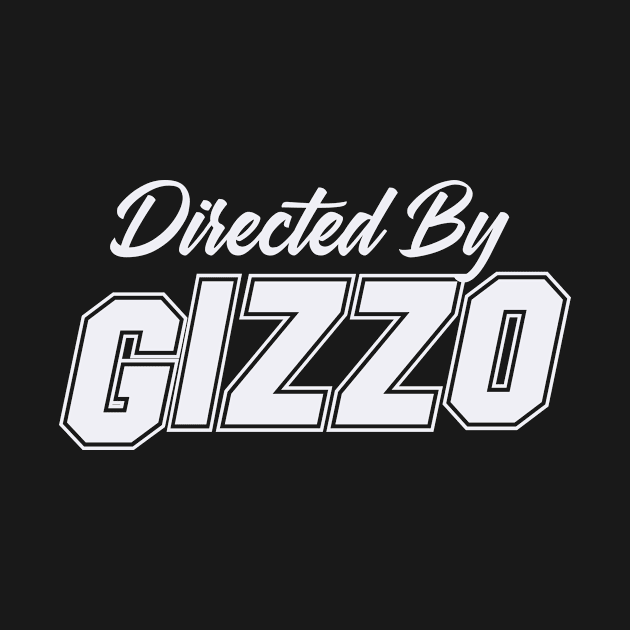 Directed By GIZZO, GIZZO NAME by Judyznkp Creative