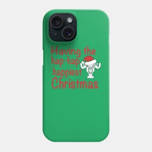 Having the Hap-Hap-Happiest Christmas, Clark Griswold Christmas rant Phone Case