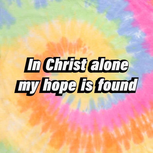 in Christ alone my hope is found by DinaShalash