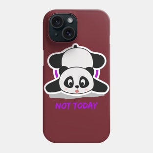 Not Today Phone Case