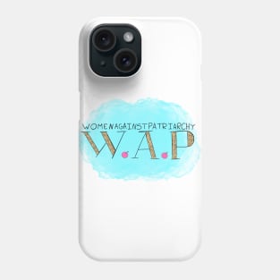 WAP Women Against Patriarchy Phone Case