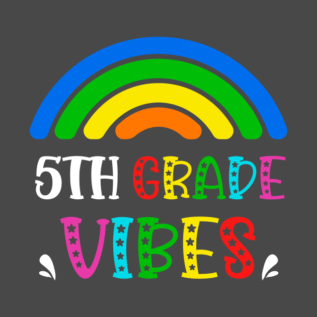 5th Grade Vibes Rainbow Back to School Kids Teacher by AimArtStudio