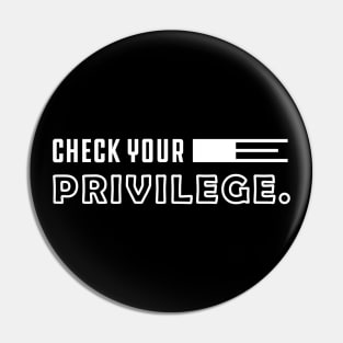 Feminist - Check your privilege Pin