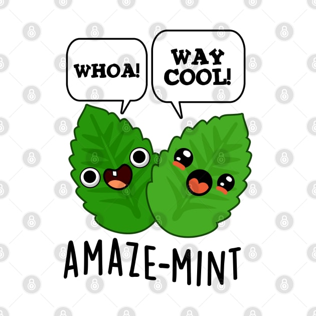 Amaze-mint Cute Mint Leaves Pun by punnybone