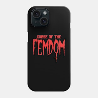 Curse of the Femdom red Phone Case