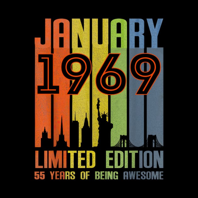 January 1969 55 Years Of Being Awesome Limited Edition by nakaahikithuy