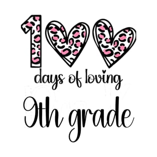 100 Days Of Loving 9th Grade 100th Of School Leopard Heart T-Shirt