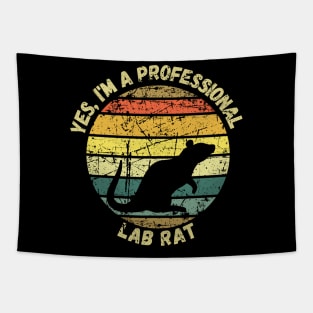Yes, I'm A Professional Lab Rat Tapestry