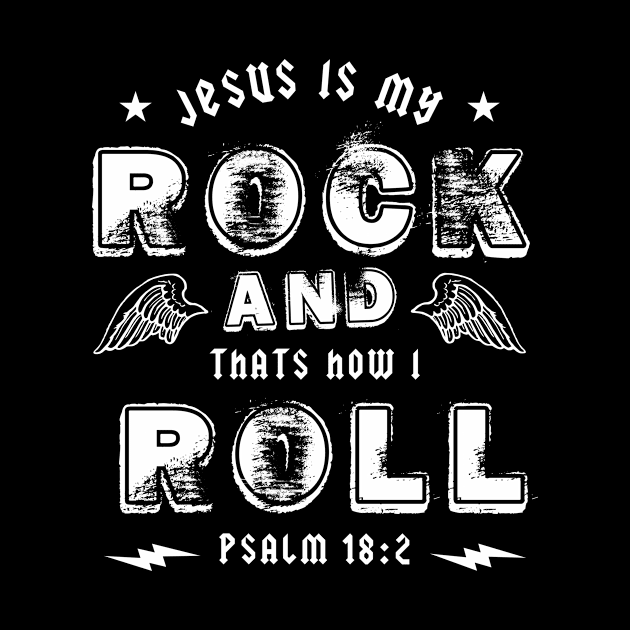 Jesus is my rock and that's how I roll, white text by Selah Shop