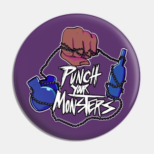 Punch Your Monsters Pin