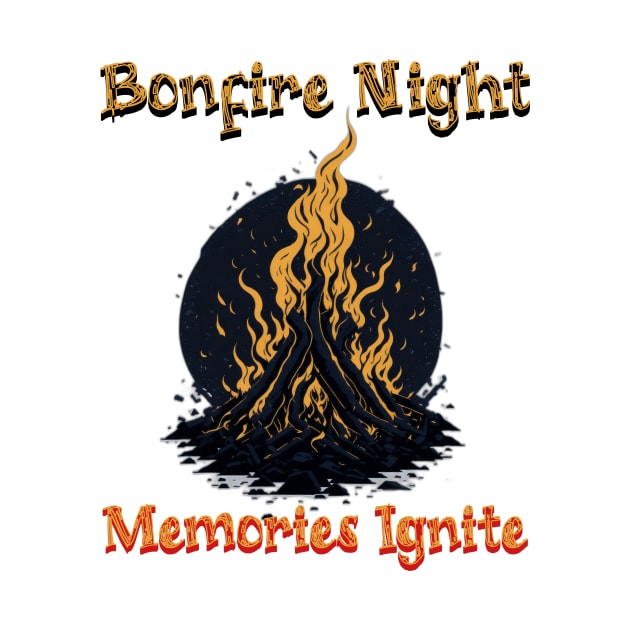 Bonfire Night, Memories Ignite - Bonfire by JJ Art Space