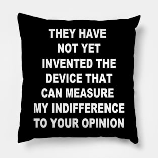 Funny Saying Device Opinion Pillow