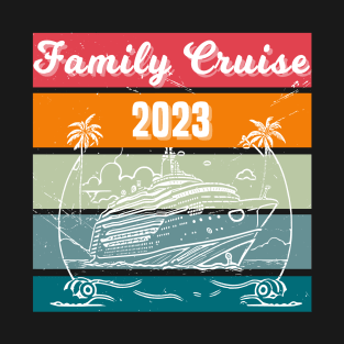 Family Cruise 2023 T-Shirt