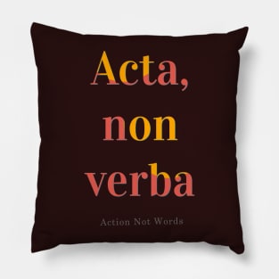 Action Not Words Pillow