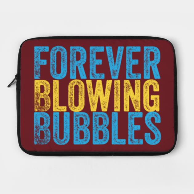 Forever blowing bubbles - West Ham - Laptop Case | TeePublic