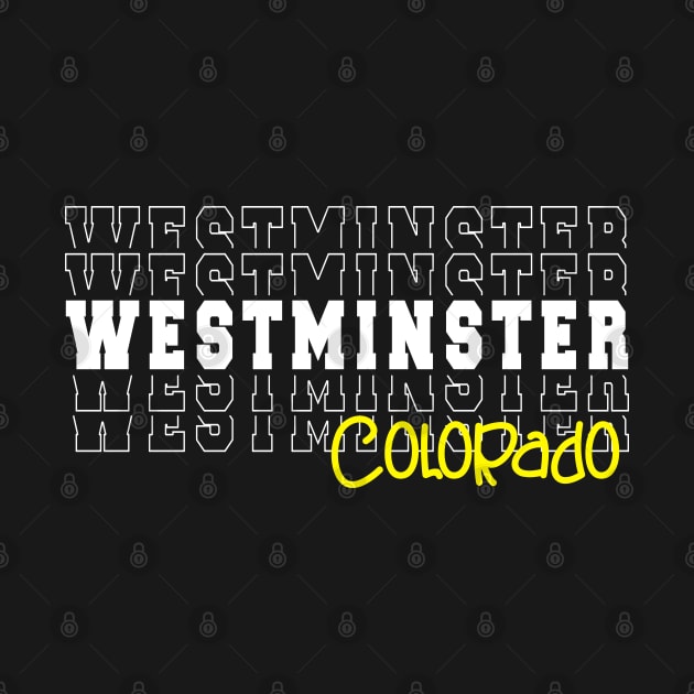 Westminster city Colorado Westminster CO by TeeLogic