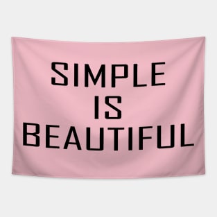 Simple Is Beautiful Tapestry