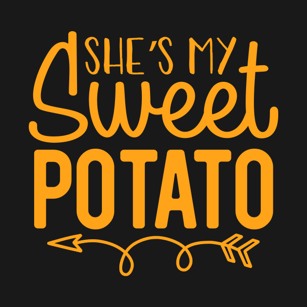 She's My Sweet Potato, Romantic Vegan Thanksgiving 2023, Funny Shirt by KindWanderer