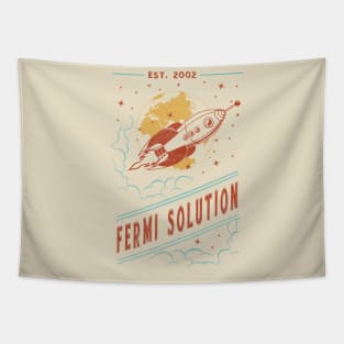 The Fermi Solution Tapestry