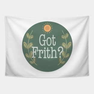 Got Frith? (Green) Tapestry