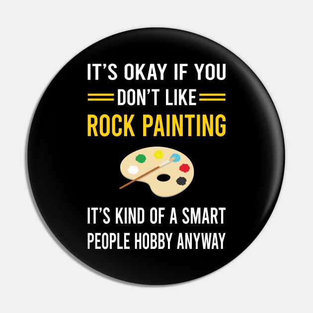 Smart People Hobby Rock Painting Pin by Good Day