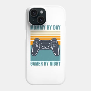 Mommy by day gamer by night Phone Case