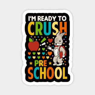 I'm Ready To Crush Pre School Back To School Magnet