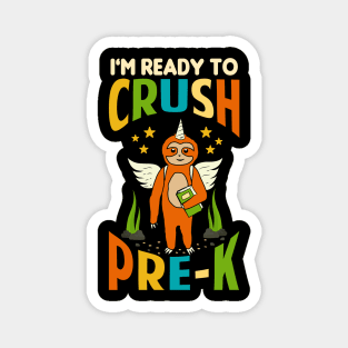 I'm Ready To Crush Pre K Unicorn Sloth Back To School Magnet