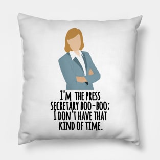 im the press secretary Pillow